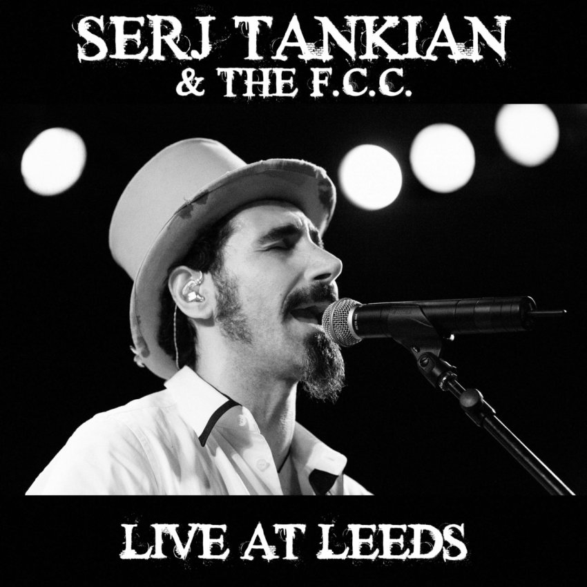 SERJ TANKIAN & THE F.C.C. - LIVE AT LEEDS album artwork