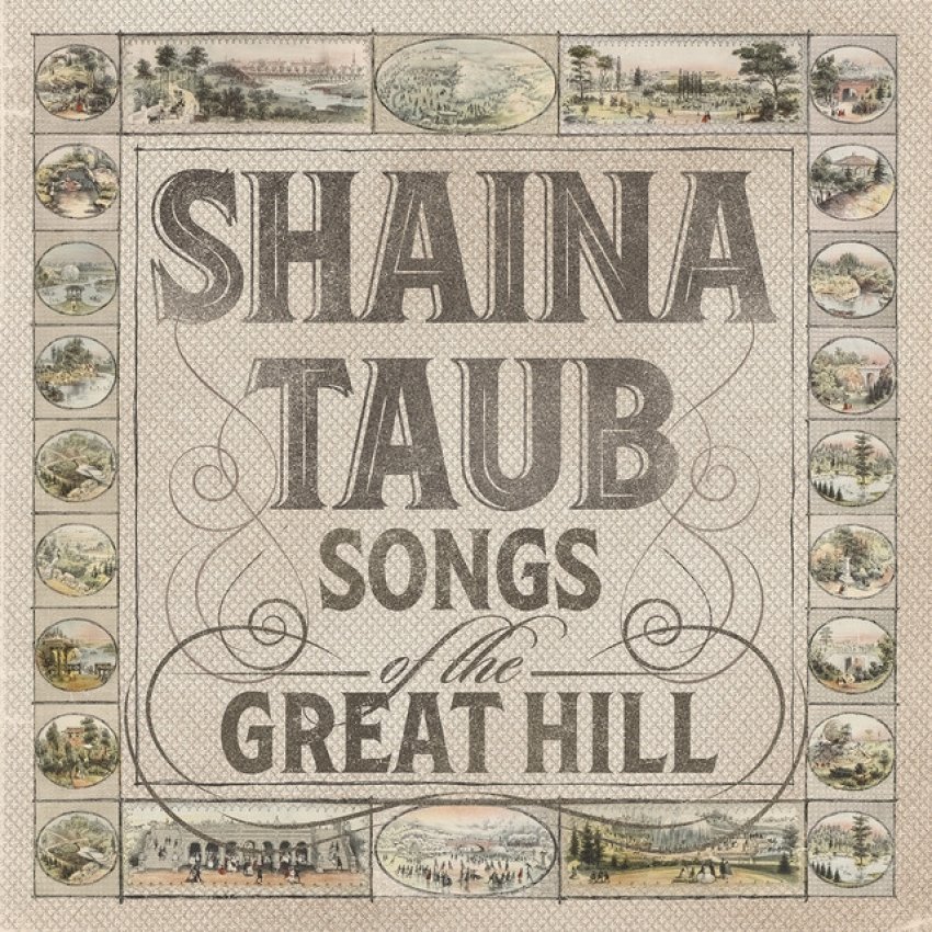 SHAINA TAUB - SONGS OF THE GREAT HILL album artwork