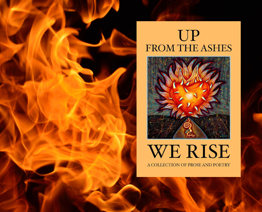 Up from ashes we rise
