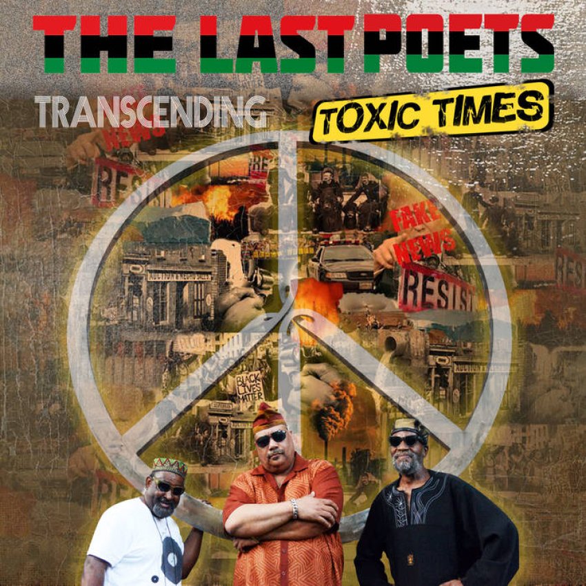 THE LAST POETS - TRANSCENDING TOXIC TIMES ALBUM ARTWORK