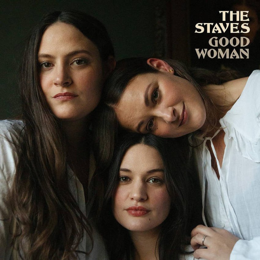 THE STAVES - GOOD WOMAN album artwork