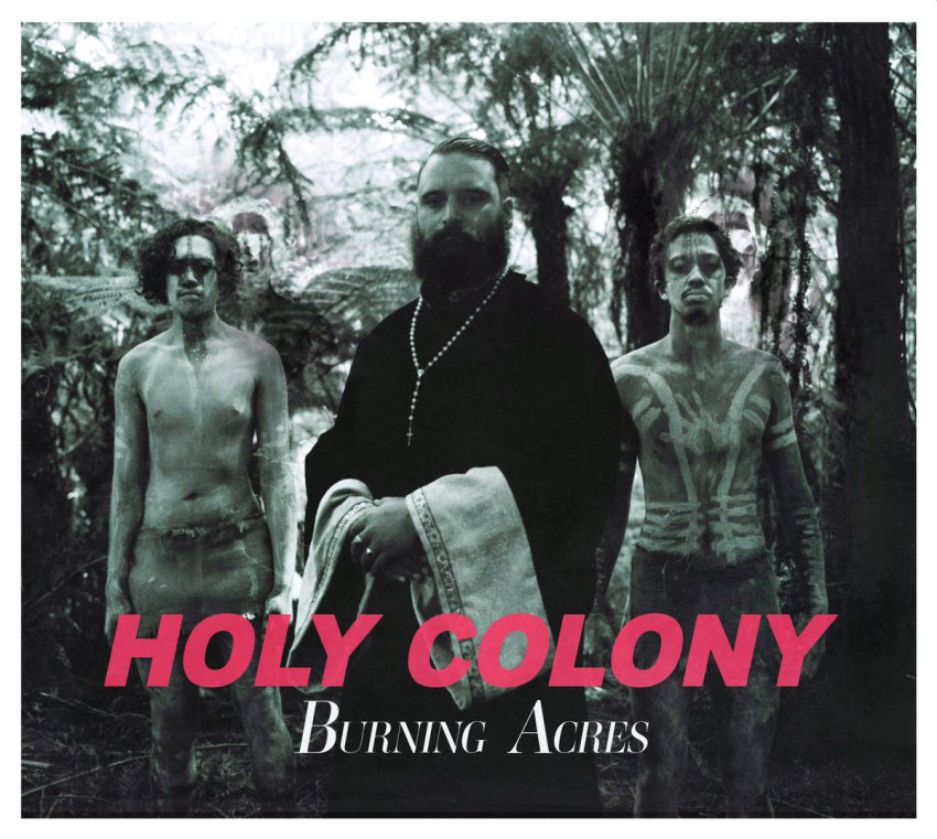 TROY KINGI - HOLY COLONY BURNING ACRES album artwork