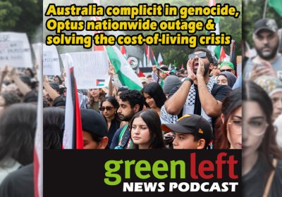 Australia complicit in genocide, Optus nationwide outage & solving the cost-of-living crisis