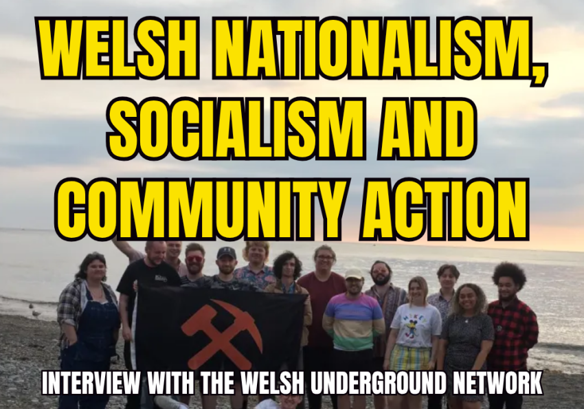 welsh nationalism socialism and community action welsh underground network interview