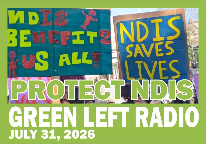 Green Left Radio: Protect the NDIS