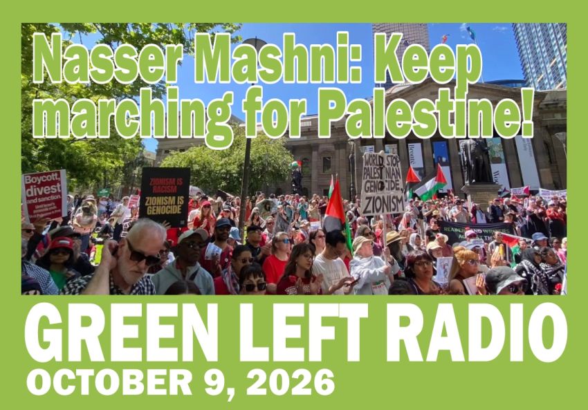Green Left Radio: Nasser Mashni - keep marching for Palestine