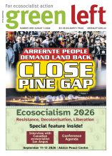 green left 1459 front cover arrernte people demand land back close pine gap