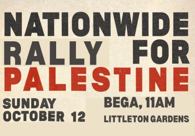 Nationwide Rally for Palestine Bega 12/10/2025 graphic