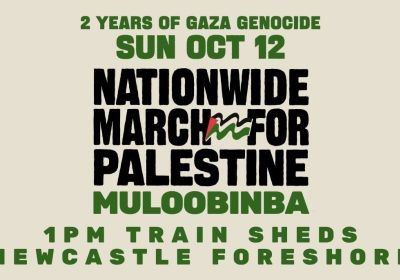 Nationwide March for Palestine Muloobinba 12/10/2025 graphic