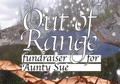 Cropped artowrk for 'Out of Range' Fundariser for Aunty Sue event, 02/11/2025.