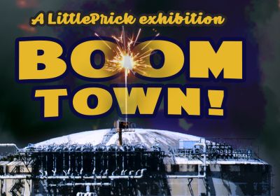 Graphic for Boom Town! A LittlePrick Exhibition on 28/11/2025 in Winnellie, Darwin