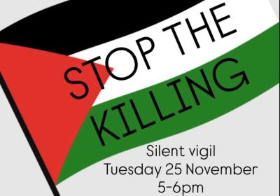 Graphic for protest Stop The Killing - Silent Vigil for Palestine on 25/11/2025 in Tarntanya