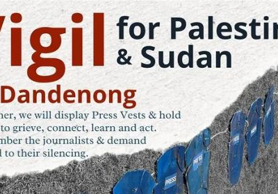 Graphic for event Vigil for Palestine & Sudan in Dandenong, 10/12/02025