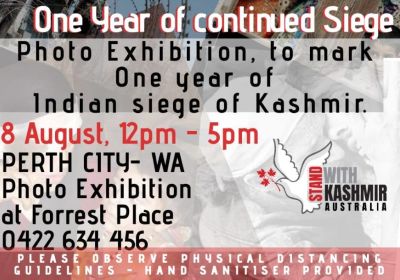 Graphic for photo exhibition One year of Indian siege of Kashmir, 08/08/2020 Forrest Place Boorloo