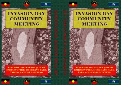 Graphic for event: Invasion Day Community Meeting, 10am 10/01/2026 Embassy Fire Musgrave Park 