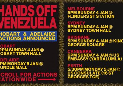 Graphic for event "Emergency Actions Across Australia: Hands Off Venezuela – Stop The Bombings"