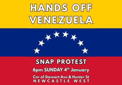 Graphic for event Snap Protest: Hands Off Venezuela – Newcastle