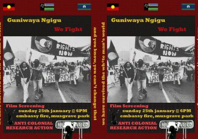 Graphic for event: Film screening: Guniwaya Ngigu (We Fight) 6pm 25/01/2025 Embassy Fire Musgrave Park
