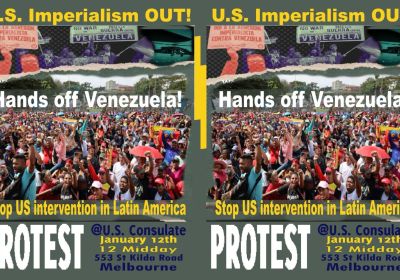 Graphic for event: Hands Off Venezuela Protest: Stop US Intervention in Latin America, 12pm US Consulate 12/01/2026 St Kilda, Naarm