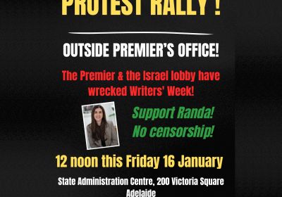 Graphic for event: Protest Against The Wrecking of our Writer's Week, 12pm 16/01/2026 State Administartion Office, Victoria Sq Tarntanya