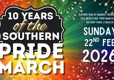 Graphic for event: 10th Southern Pride March and Family Fun Day Celebration! 22/02/2026 Christies Beach South Australia