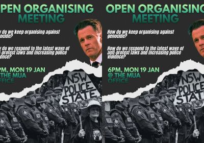 Graphic for event, Open meeting: How Do We Keep Organising Against Genocide? 6pm 19/01/2026 MUA Office, Gadigal Country (Sydney)