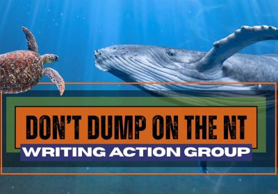 Graphic for online event, Writing action group: Don't Let Inpex Dump on the NT, 6pm ACST 27/01/2026 online, register at ecnt.org.au/stop_the_dump to attend