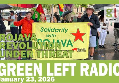 Rojava Revolution Under Threat | Green Left Radio