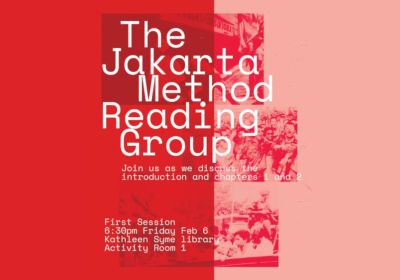 Graphic and artwork for event The Jakarta Method Reading Group session 1, 6:30pm 06/02/2026 Kathleen Syme Library Activity Room 1, Carlton VIC 3053