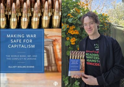 A collage of the cover of Making War Safe For Capitalism and author Elliot Dolan-Evans holding the book