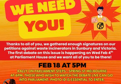 Graphic for event Parliamentary Debate Rally: No Sunbury Waste Incinerator, 5pm 18/02/2026 Parliament Steps, Naarm