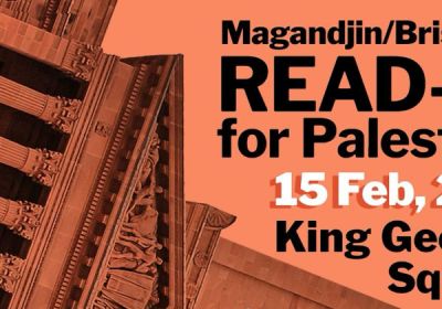 Artwork and graphic for event Read-In for Palestine, 2pm King George Square, 87C Roma St, Brisbane City QLD 4000
