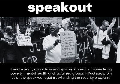 Artwork and graphic for event Speak-Out Against Extending the Security Program, 5:45pm 17/02/2026 Footscray Town Hall, Hyde St & Napier St, Footscray VIC 3011
