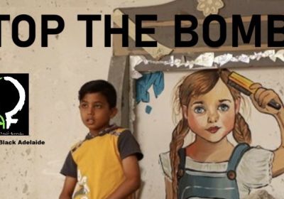 Artwork and graphic for event Vigil for Palestine – Stop the Bombs, 5pm-6pm 11/02/2026 Parliament House, North Terrace Tarntanya SA 5000