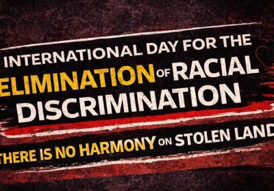 Artwork and graphic for event International Day for the Elimination of Racial Discrimination – Rally and March on Gadigal Country, 12pm 21/03/2026 Hyde Park, Sydney Gadigal country NSW 2000