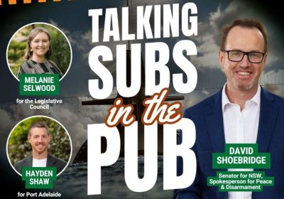 Artwork and graphic for event Talking Subs in the pub: How to sink AUKUS, 6pm-8:30pm 13/02/2026 The British Hotel 13 N Parade, Port Adelaide SA 5015