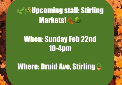 Artwork and graphic for event Upcoming stall: Stirling Markets! 10am-4pm 22/02/2026 Stirling Markets, Druid Ave, Stirling SA 5152