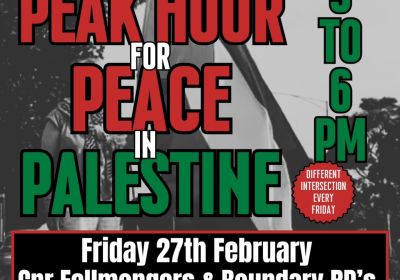 Artwork and graphic for event Peack Hour for Peach in Palestine, 5pm-6pm 27/02/2026 Myers St & Moorabool St, Djilang (Geelong)