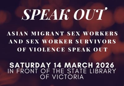 Artwork and graphic for event Asian Migrant Sex Worker and Sex Worker Survivors of Violence Speak Out, 3pm lantern making, 4:30pm speak out 14/03/2026 State Library Victoria, 328 Swanston St, Melbourne VIC 3000