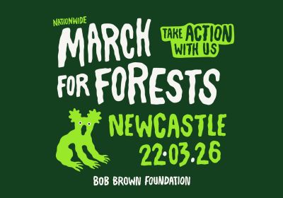 Artwork and graphic for event March in March for Forests, 11am 22/03/2026 Civic Park, King St, Muloobinba NSW 2300