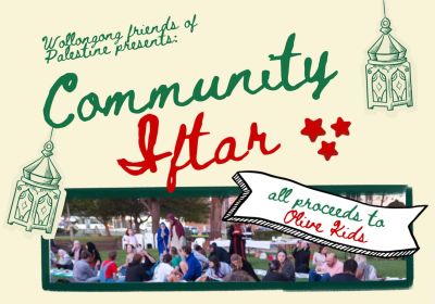 Artwork and graphic for event Wollongong Friends of Palestine Presents: Community Iftar, 7pm 08/03/2026 Wollongong Senior Citizens Centre, 192 Gipps Rd, Gwynneville NSW 2500