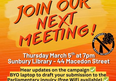 Artwork and graphic for event Join our next No Sunbury Waste Incinerator meeting, 7pm 05/03/2026 Sunbury Library, 44 Macedon St, Sunbury VIC 3429