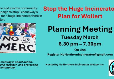 Artwork and graphic for event Planning meeting: Stop the Huge Incinerator Plan for Wollert, 6:30pm-7:30pm 03/03/2026 online