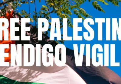 Artwork and graphic for event Free Palestine Bendigo Vigil, 5pm-6pm 06/03/2026 Bendigo Sign, Cnr Views St & Pall Mall Bendigo VIC 3550