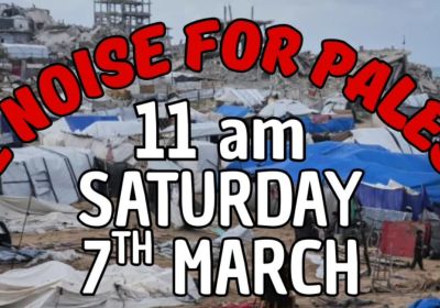 Artwork and graphic for event, Make Noise For Palestine, 11am 07/03/2026 Eastern Beach Rd & Moorabool St Geelong VIC 3220