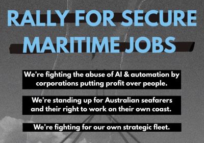Artwork and graphic for event Rally For Secure Maritime Jobs, 11am 24/03/3036 Parliament House lawns, Parliament Dr, Canberra ACT 2600