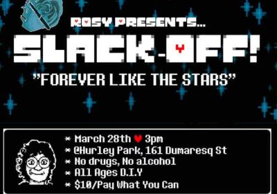 Artwork and graphic for event ROSY Presents the Slack Off, 3pm-9:30pm 28/03/2026 Hurley Park Community Hall, 161 Dumaresq St, Campbelltown NSW 2560