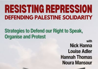 Artwork and graphic for event Resisting Repression: Defending Palestine Solidarity, 6:30pm 24/03/2026 State Library Theatrette, 179 La Trobe St, Melbourne VIC 3000