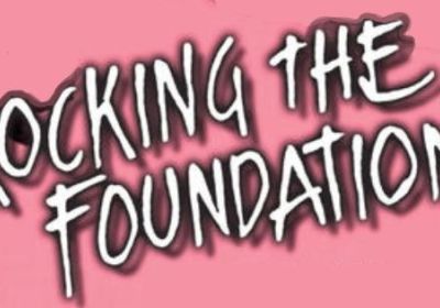 Rocking the foundations