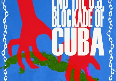 Artwork and graphic for event End the US blockade of Cuba, 10:30am 21/03/2026 Sydney Town Hall. 483 George St Sydney, Gadigal Country NSW 2000